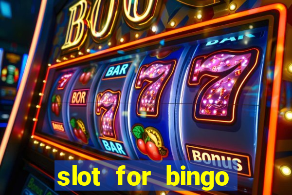 slot for bingo paga mesmo