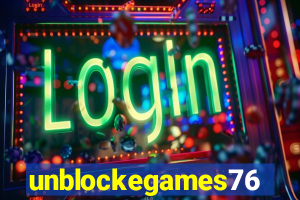 unblockegames76