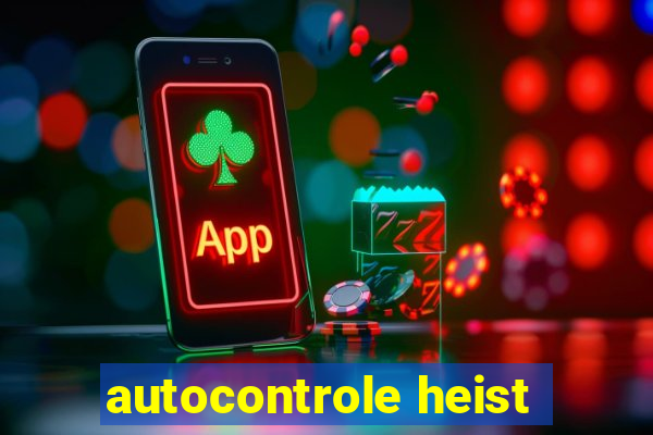 autocontrole heist