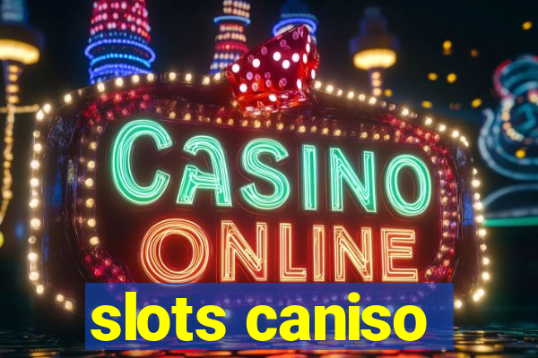 slots caniso