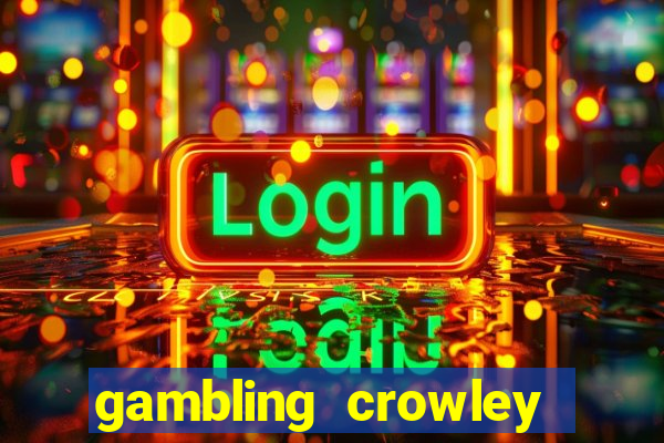 gambling crowley truck stop casino