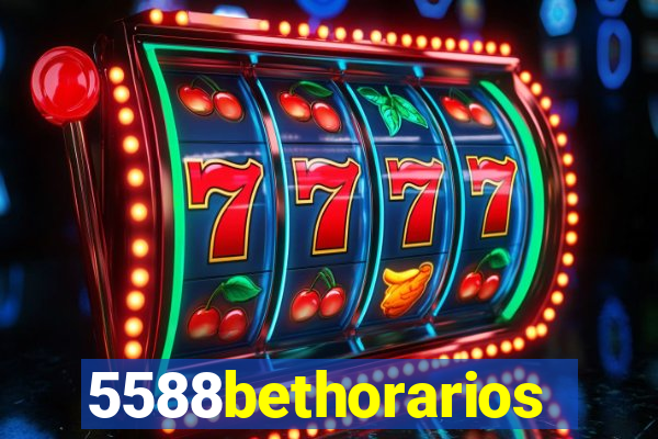 5588bethorarios