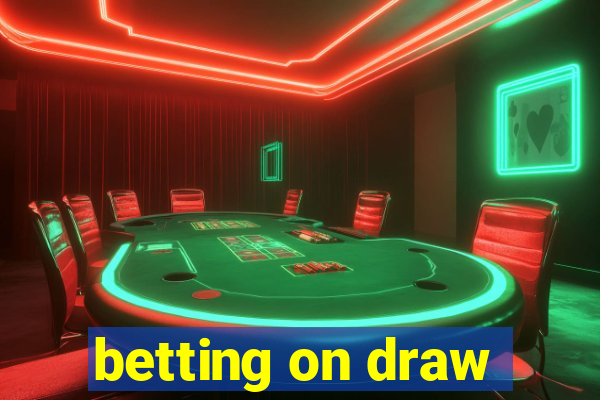 betting on draw