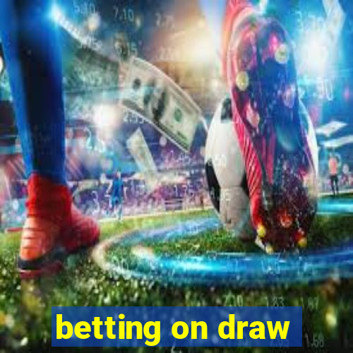 betting on draw