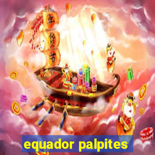 equador palpites