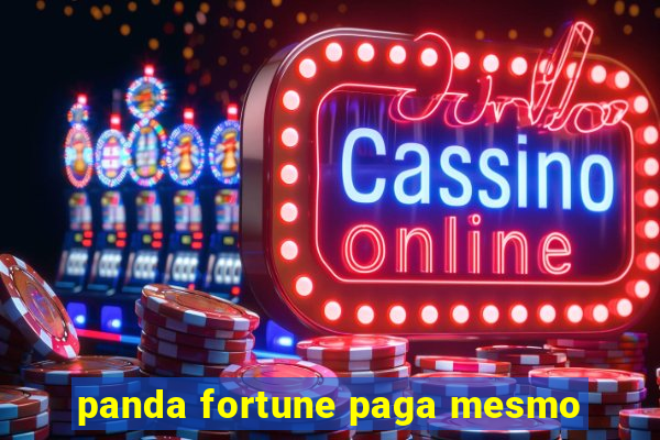 panda fortune paga mesmo