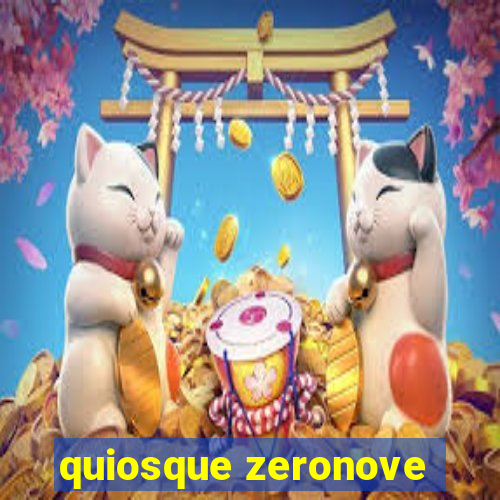 quiosque zeronove