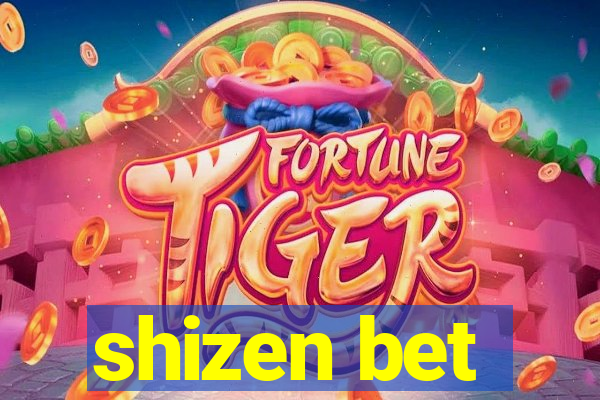 shizen bet