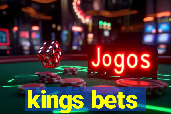 kings bets