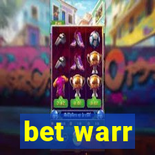 bet warr