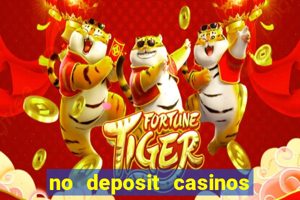 no deposit casinos free spins