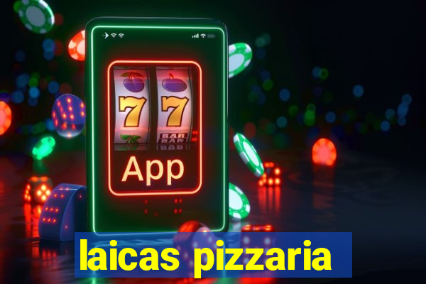 laicas pizzaria