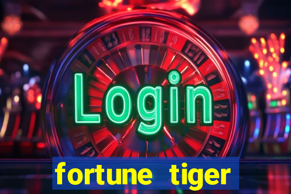 fortune tiger depósito 1 real