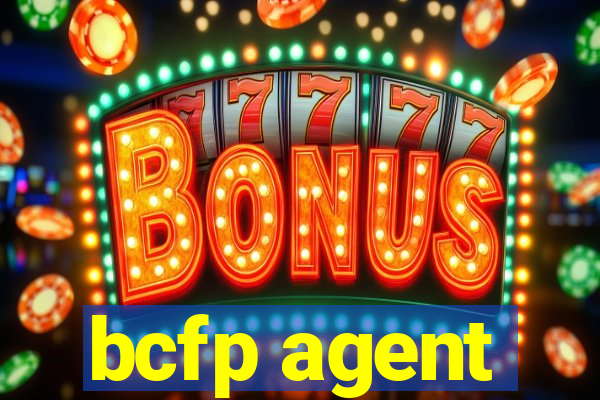 bcfp agent