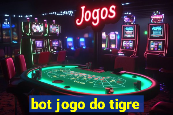 bot jogo do tigre