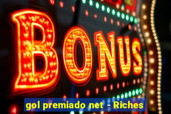 gol premiado net - Riches