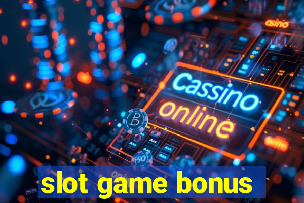 slot game bonus