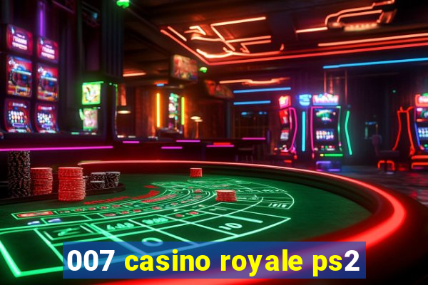 007 casino royale ps2