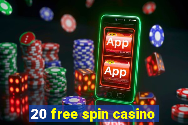 20 free spin casino