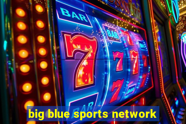 big blue sports network