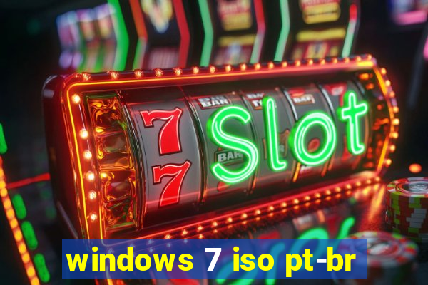 windows 7 iso pt-br