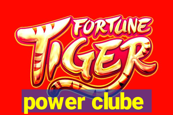 power clube