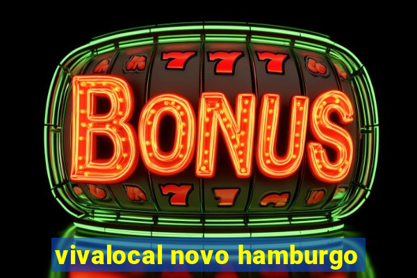 vivalocal novo hamburgo