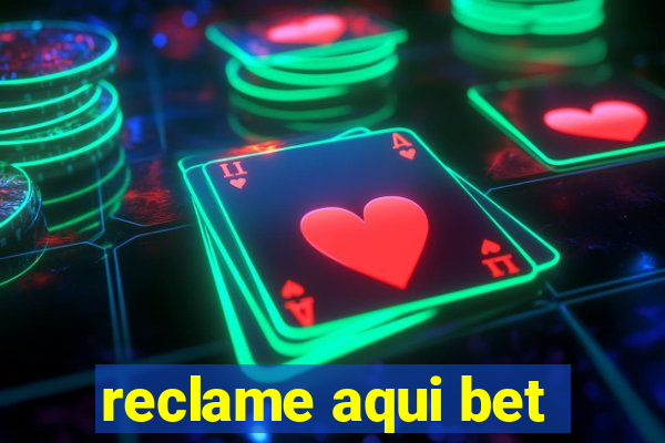 reclame aqui bet