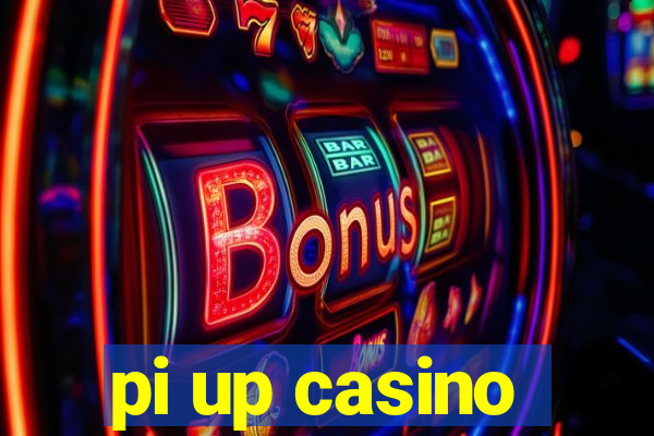 pi up casino