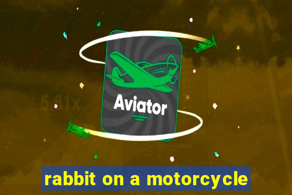 rabbit on a motorcycle