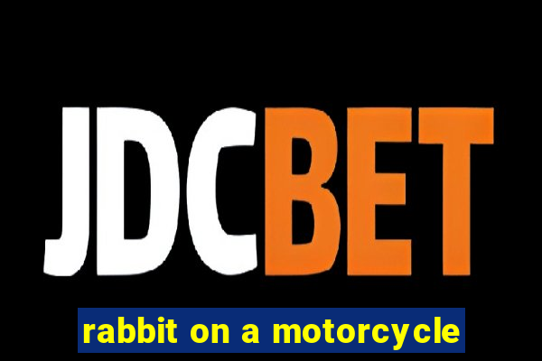 rabbit on a motorcycle