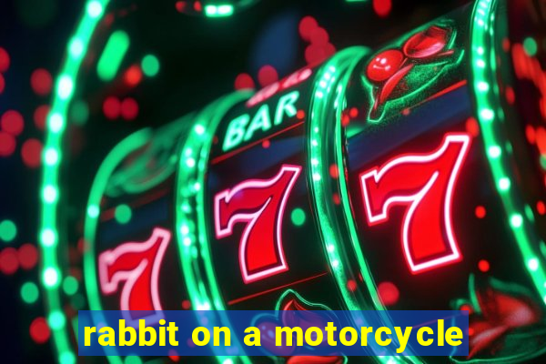 rabbit on a motorcycle