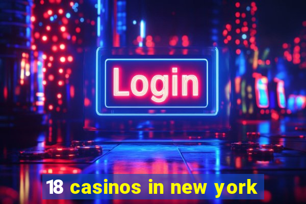 18 casinos in new york