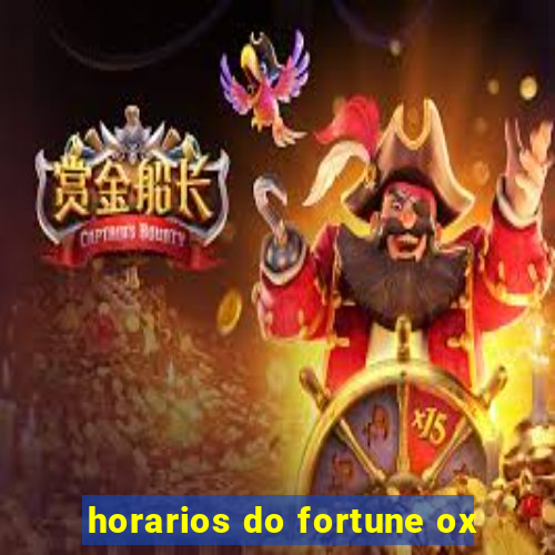 horarios do fortune ox