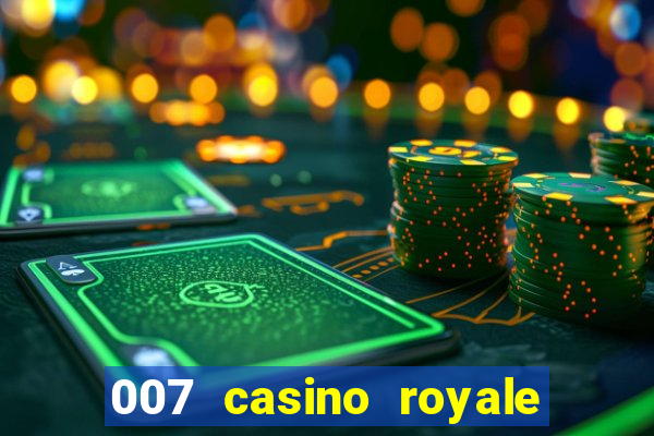 007 casino royale mega filmes