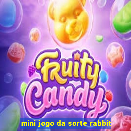 mini jogo da sorte rabbit