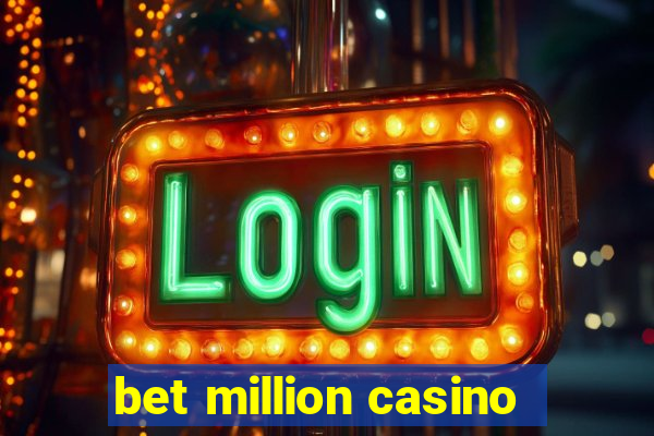 bet million casino