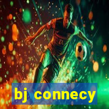 bj connecy