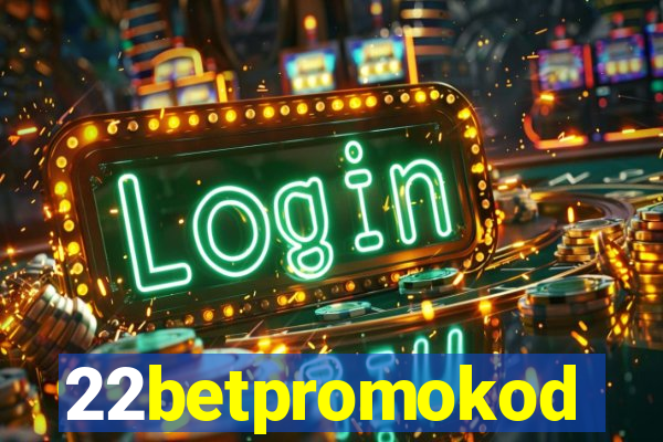 22betpromokod