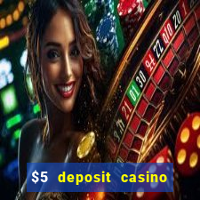 $5 deposit casino nz 2019