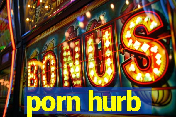 porn hurb