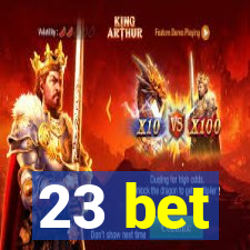 23 bet