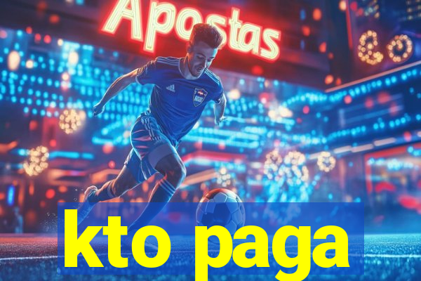 kto paga