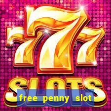 free penny slot machines com