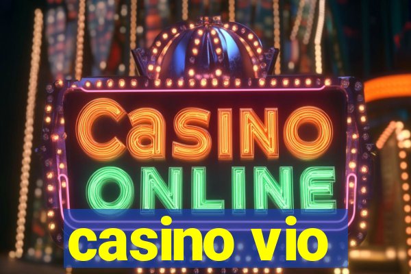 casino vio