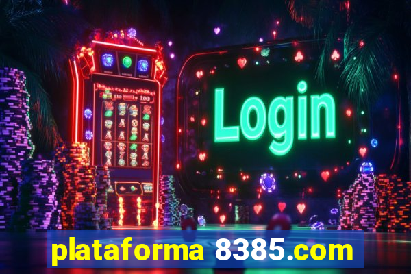 plataforma 8385.com