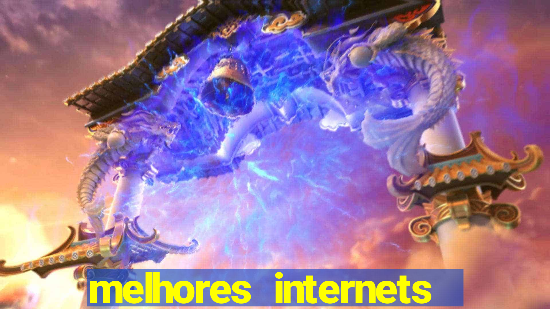 melhores internets para jogos