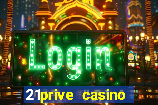 21prive casino bonus code