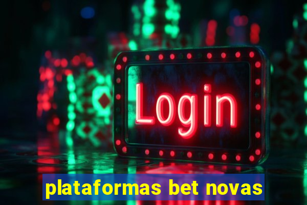 plataformas bet novas