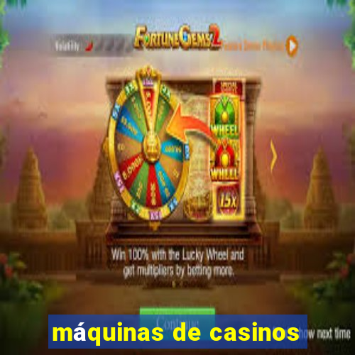 máquinas de casinos